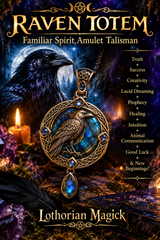 RAVEN TOTEM Familiar Spirit Amulet Talisman of Truth, Success, Creativity, Lucid Dreaming, Prophecy, Healing, Animal Communication, Intuition, Good Luck & New Beginnings!